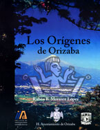 Los orígenes de Orizaba